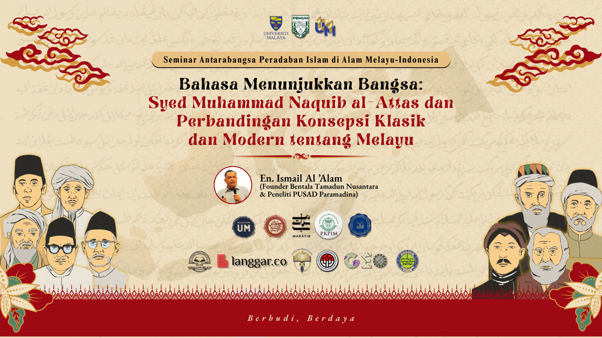 H02 S04 P11 Bahasa Menunjukkan Bangsa: Syed Muhammad Naquib Al-Attas dan Perbandingan Konsepsi Klasik dan Modern tentang Melayu
